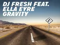 [ DOWNLOAD MP3 ] DJ Fresh - Gravity (feat. Ella Eyre) [Radio Edit] [ iTunesRip ]