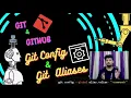 All About Git Config and Git Aliases What is Git Config File Setup shortcut commands for Git