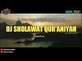 Download Lagu DJ SHOLAWAT QURANIYAH SLOW BASS - FREE FLM