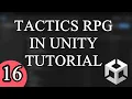 Tactics RPG in Unity Episode 16 Character Turn