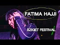 Fatima Hajji | LIVE @ Sziget Festival 2025