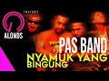 Pas Band - Nyamuk Yang Bingung (Lyric)