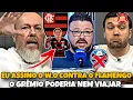 Download Lagu GREMISTA JÁ PENSA EM W.O CONTRA O FLAMENGO KKKKK ( DEBATE RAIZ E CANAL DO BAGÉ )