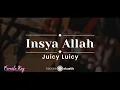 Download Lagu Insya Allah – Juicy Luicy (KARAOKE AKUSTIK FEMALE KEY)