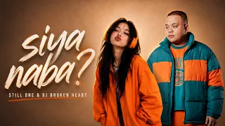 Siya Naba - Still One & Dj Broken Heart (Lyrics Video)