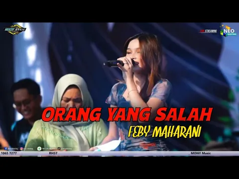 Download MP3 ORANG YANG SALAH - FEBY MAHARANI - FULL SAWERAN - MONY MUSIC