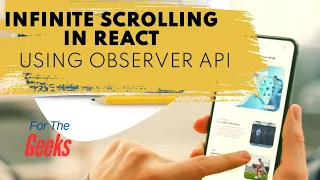 Seamless Infinite Scrolling in React Harness the Observer API for Optimal Performance