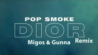 pop smoke dior remix ft migos u0026 gunna audio 
