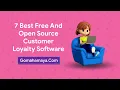 Download Lagu 7 Best Free And Open Source Customer Loyalty Software