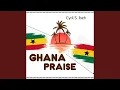 Download Lagu Ghana Praise
