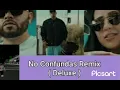 No Confundas Remix ( Deluxe )