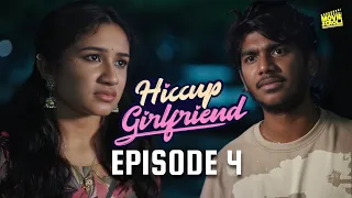 Hiccup Girlfriend - Ep 4 l Tamil Love Web Series l Ravenna Daha Vishwamithran l A Vikkal series