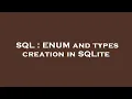 SQL ENUM and types creation in SQLite