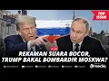 Download Lagu [LIVE] - Tak Senang dengan Putin, Trump Disebut Ingin Bom Moskwa