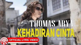 thomas arya kehadiran cinta official lyric video hd 
