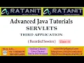 Advanced Java Tutorials Servlets Third Application by Mr Ratan class-06