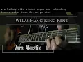 Download Lagu Welas Hang Reng Kene ( acoustic guitar cover )