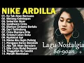 Download Lagu Nike Ardilla Full Album Terbaik | Kumpulan Lagu Lawas Indonesia 80an - 90an Nostalgia