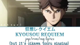 Download kyousou requiem lyrics but it's oikawa singing MP3