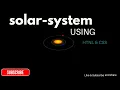 Solar-system using html css create solar system Animation using HTML CSS IN 5 MIN