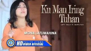 Download Ku Mau Iring Tuhan - Mona Latumahina | Lagu Rohani Paling Populer 2022 (Official Music Video) MP3