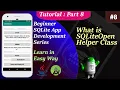 SQLite Course for Beginners in Android What is SQLite Open Helper Class in Android Part 8