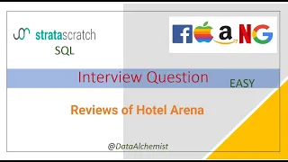Reviews of Hotel Arena Easy StrataScratch SQL Solution Interview Problem