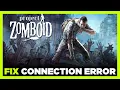 How to FIX Project Zomboid Connection Server Error