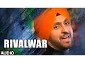 Download Lagu RIVALWAR DILJIT DOSANJH | PUNJABI AUDIO SONG | ISHQ HO GAYA | SACHIN AHUJA | T-SERIES