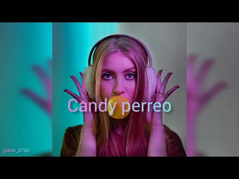 Download MP3 Candy Perreo - DJ PELIGRO (Letra)