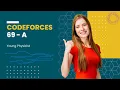 Young Physicist Solve vector Equiliibrium CodeForces 69 A Easy