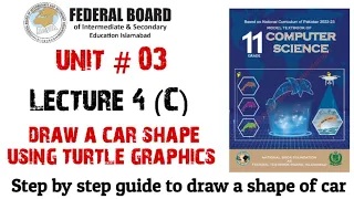 Lecture 4 C How to draw a car shape using turtle graphics turtle graphics class 11 computer