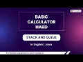 Basic Calculator Hard Module Stack And Queue In English Java 22