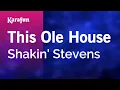 Download Lagu This Ole House - Shakin' Stevens | Karaoke Version | KaraFun