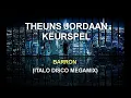 Download Lagu Barron - Theuns Jordaan Keurspel (Italo Megamix)