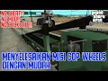 Cara Menyelesaikan Misi Cop Wheels - GTA San Andreas