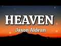 Heaven - Jason Aldean (Lyrics)