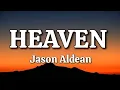 Download Lagu Heaven - Jason Aldean (Lyrics)