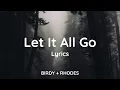 Download Lagu BIRDY + RHODES - Let It All Go (Lyrics)