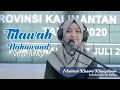Download Lagu TILAWAH NAHAWAND - Surah Al Hijr || Malikah Khaira Khalqillaah - Sahabat Qur'an Kalbar