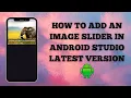 How To Add an Image Slider in Android Studio latest version Android App Development