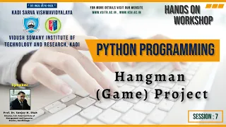 Session 7 Hangman Game Project Hands-on Workshop on Python Programming