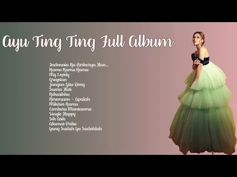 Download MP3 Ayu Ting Ting FULL ALBUM 2023