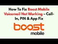 How To Fix Boost Mobile Voicemail Not Working - Call-In PIN App Fix