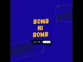 Julixn Drizzle - Bomb Ni Bomb (Lyrical Video)