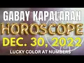 Gabay Kapalaran Horoscope ngayon DECEMBER 30 2022 Daily horoscope for today lucky numbers and color