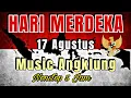 Download Lagu HARI MERDEKA 17 AGUSTUS - MUSIC ANGKLUNG TERBARU 2025 _ NONSTOP 5 JAM