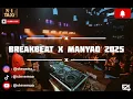 Download Lagu BREAKBEAT X MANYAO 2025 | MIXTAPE BREAKBEAT MANYAO MANDARIN 2025 DJ STEVE MA