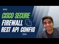 Cisco Secure Firewall - REST API Introduction