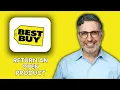 NEW How to Return an Open Product to Best Buy 2025 Complete Guide to Best Buy Returns